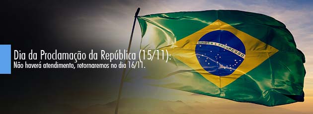 Comunicado feriado: 15/11 Dia da Proclamação da República.